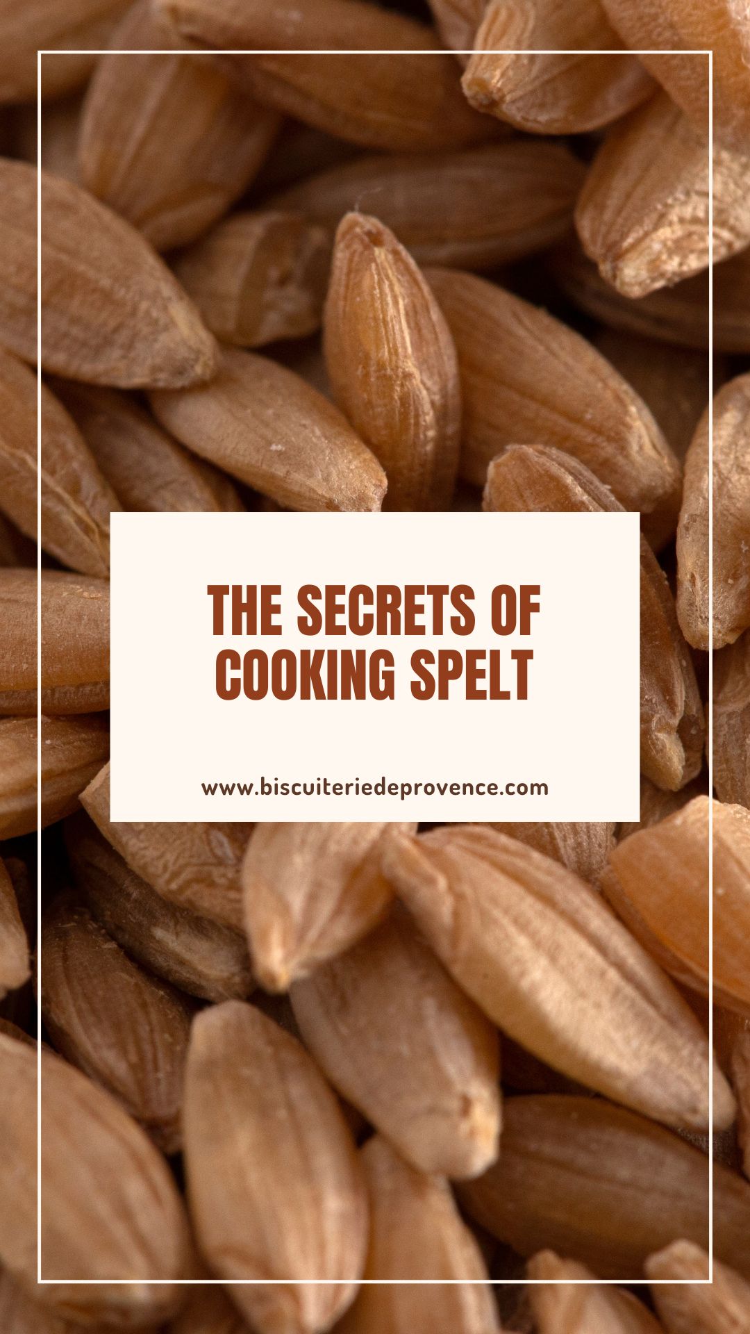 Secrets of cooking spelt